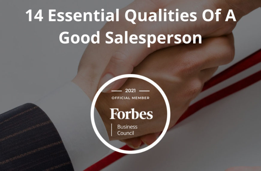 14 Essential Qualities Of A Good Salesperson